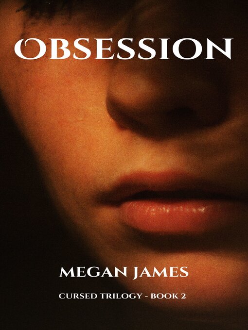 Title details for Obsession (Cursed Series) by Megan James - Available